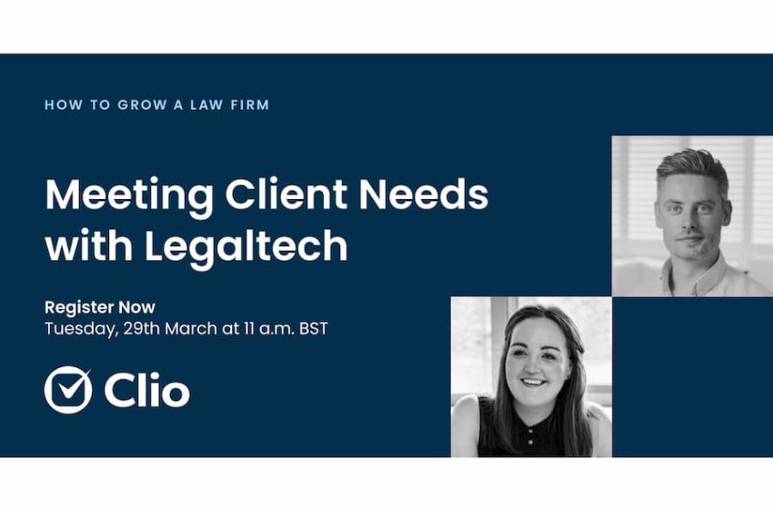  How to grow a law firm: meeting client needs with legaltech